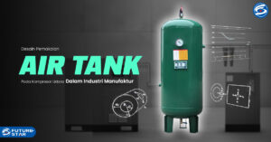 Desain Pemakaian Air Tank pada Kompresor Udara dalam Industri Manufaktur